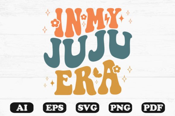 In My Juju Era Retro Wavy SVG: Crafts & Graphics Review