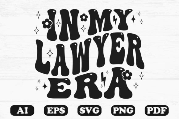 In My Lawyer Era Retro Wavy SVG for Graphics & Crafts