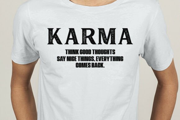 Karma Think Good Thoughts SVG T-Shirt