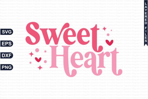 Valentine Sweet Heart Shirt SVG PNG